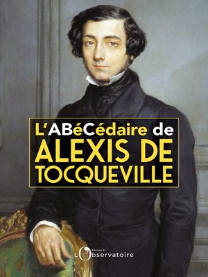 cover image of L'Abécédaire d'Alexis de Tocqueville